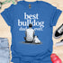 The best bulldog dad ever - V7 - Sitting Calm T-Shirt